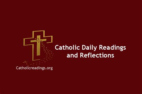 Today's Catholic Daily Readings and Reflections