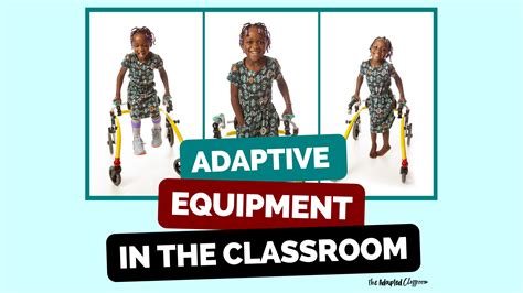 Adaptive Equipment for Students with Physical Disabilities - The ...