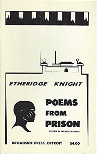 Poems from Prison by Etheridge Knight | Goodreads