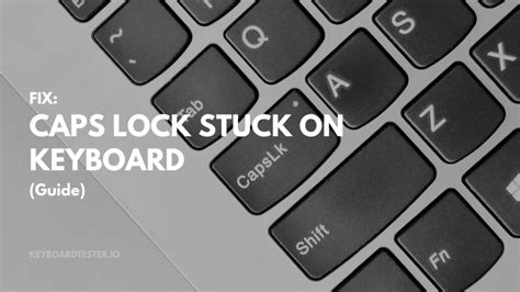 Caps Lock Stuck On Keyboard? Do This (Guide) - KeyboardTester.io