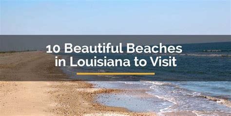 10 Beautiful Beaches in Louisiana to Visit - For Travelista