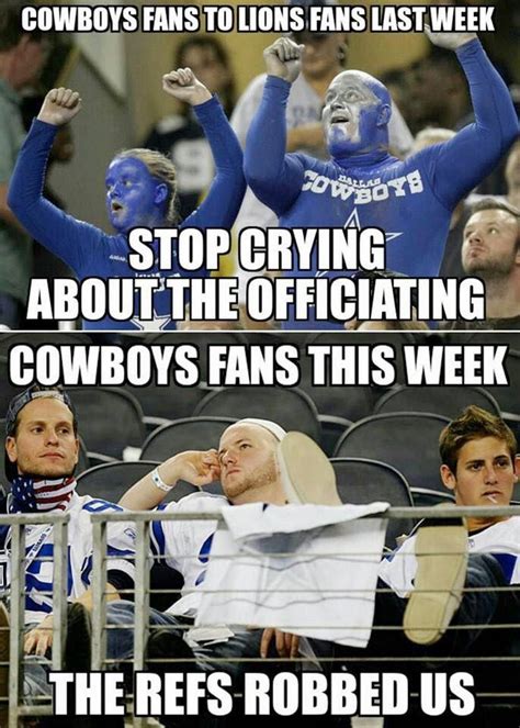 22 Meme Internet: Cowboys fans to lions fans last week stop crying about the officiating ...