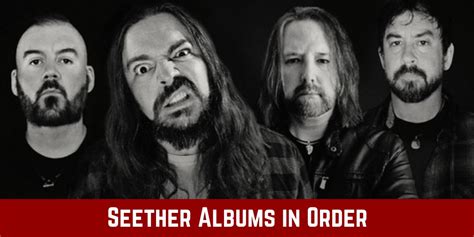 The List of Seether Albums in Order of Release Date - The Reading Order