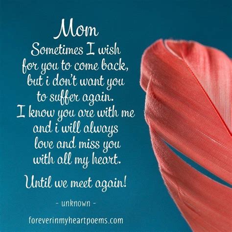 Hard to deal with the loss of you,but I would never want you to suffer ever again! | Missing mom ...