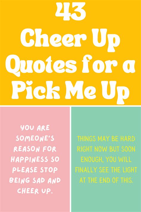 43 Cheer Up Quotes for a Pick Me Up - Darling Quote