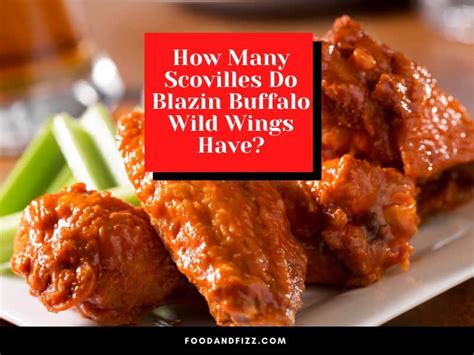 How Many Scovilles Do Blazin' Buffalo Wild Wings Have?