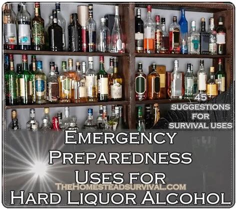 Emergency Preparedness Uses for Hard Liquor Alcohol - The Homestead ...