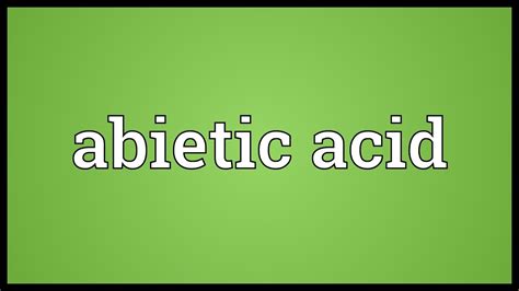 Abietic acid Meaning - YouTube