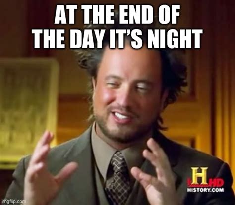 Ancient Aliens Memes - Imgflip