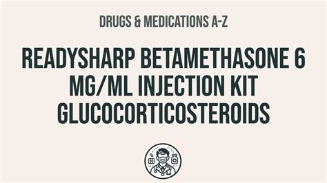 How to use Readysharp Betamethasone 6 Mg/Ml Injection Kit Glucocorticosteroids - Explain Uses ...