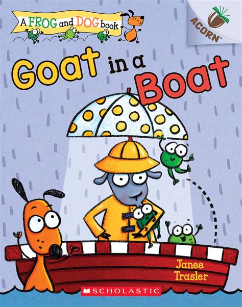 Goat in a Boat: An Acorn Book by Janee Trasler | Goodreads