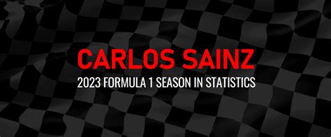 Carlos Sainz's 2023 F1 Season In Statistics - Lights Out