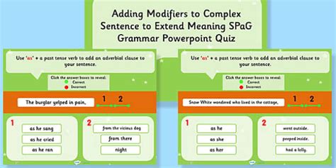 Adding Modifiers to Complex Sentence to Extend Meaning SPaG Quiz