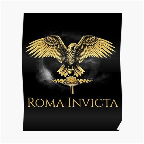 " Roma Invicta Legionary Aquila - Motivational Ancient Rome SPQR Eagle Standard" Poster for Sale ...