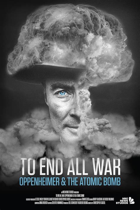 To End All War: Oppenheimer & the Atomic Bomb (2023)