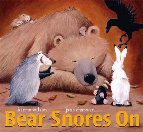 Bear Snores On | Book by Karma Wilson, Jane Chapman | Official Publisher Page | Simon & Schuster