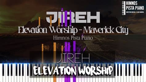 Jireh - Elevation Worship & Maverick City (Piano Tutorial) | Himnos Pista Piano - YouTube