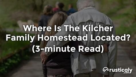 Where Is The Kilcher Family Homestead Located? (Clarified!)