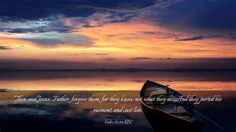 Luke 23:34 KJV Desktop Wallpaper - Then said Jesus, Father, forgive them; for they