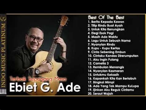 BESt of the best Lagu EBIET G. Ade || FULL ALBUM TANPA IKLAN - YouTube ...