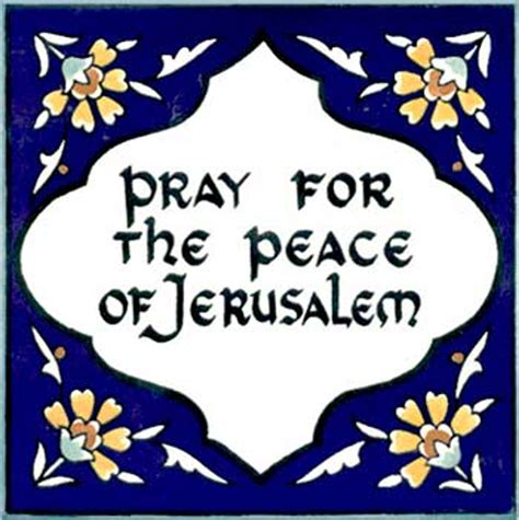 Pray for the peace of Jerusalem - Psalm 122 on ceramic tile