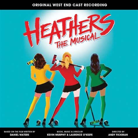 ‎Heathers the Musical (Original West End Cast Recording) - Album by Kevin Murphy & Laurence O ...