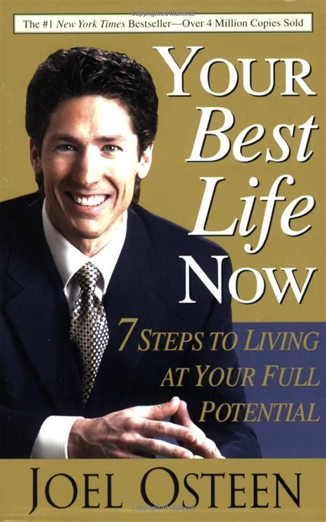 Your Best Life Now: 7 Steps to Living at Your Full Potential | Your best life now, Joel osteen ...