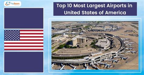 Top 10 Most Largest Airports in United States of America