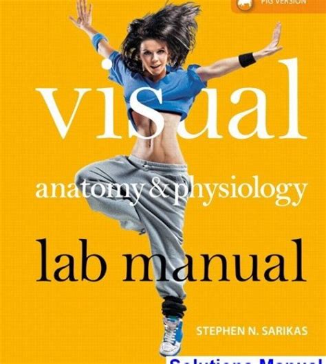 Visual Anatomy and Physiology Lab Manual Pig Version 1st Edition Sarik – ExamSwiftRead