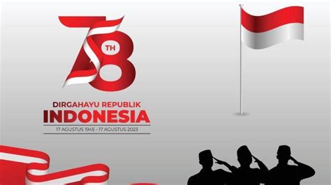 55 Slogan HUT RI ke-78 Tahun 2023, Sambut 17 Agustus dengan Bangkitkan ...