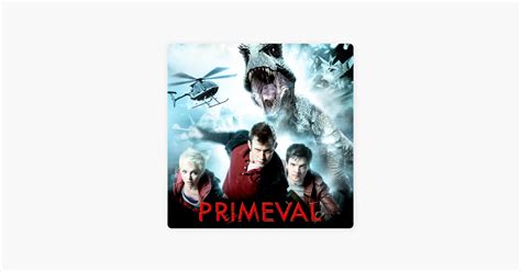 ‎Primeval, Season 3 on iTunes