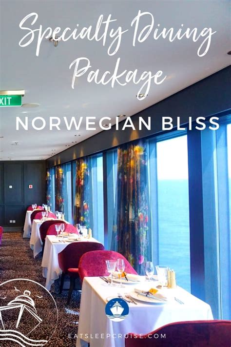 Norwegian Bliss Specialty Dining Package Review | EatSleepCruise.com