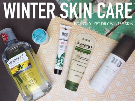 five sixteenths blog: Winter Skin Care for Oily, yet Dry Skin