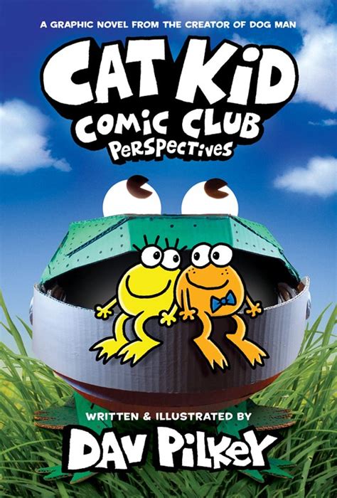 Cat Kid Comic Club: Perspectives: From the Creator of Dog Man (Cat Kid ...