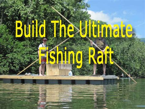 How To Build A Raft That Floats - Relationclock27