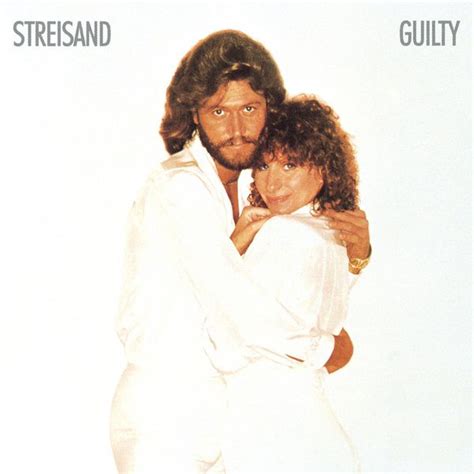 Guilty | Barbra Streisand – Download and listen to the album