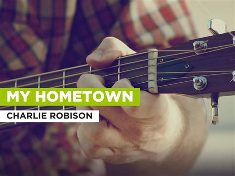 Prime Video: My Hometown in the Style of Charlie Robison