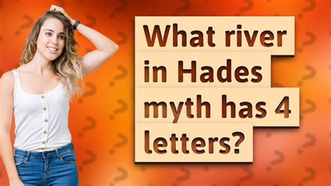 What river in Hades myth has 4 letters? - YouTube