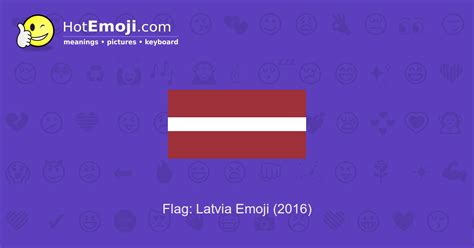 🇱🇻 Flag: Latvia Emoji Meaning with Pictures: from A to Z