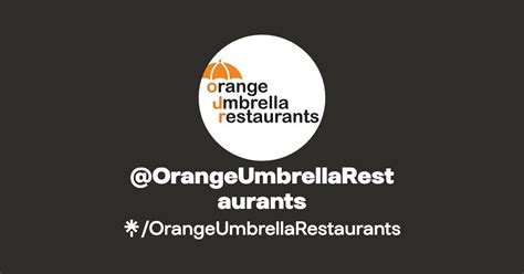 OrangeUmbrellaRestaurants | Instagram | Linktree