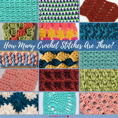 How Many Crochet Stitches Are There? | AllFreeCrochet.com