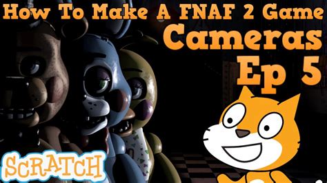 Cameras | How To Make A FNAF 2 Game In Scratch | Ep 5 - YouTube