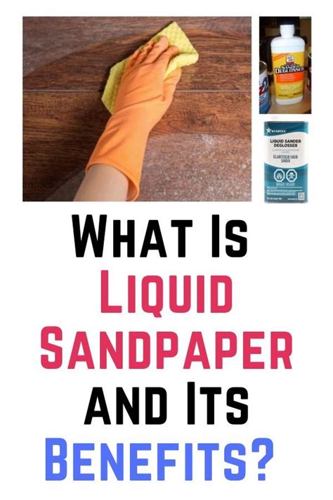 What Is Liquid Sandpaper and Its Benefits? | Sanding furniture ...