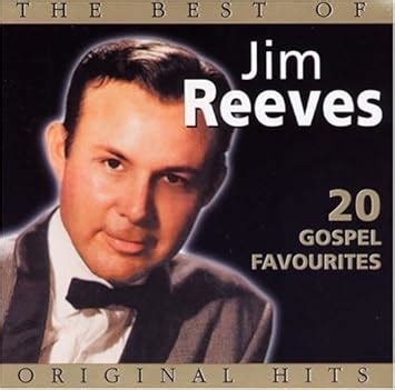 Reeves, Jim - Best Of:Original Gospel Hits - Amazon.com Music