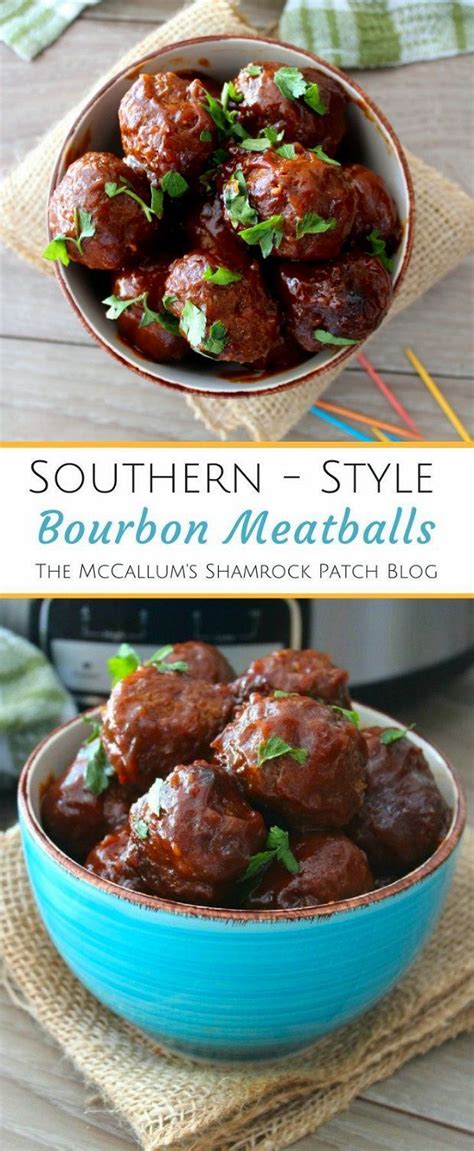 Southern-style Bourbon Meatballs Recipe | The McCallum's Shamrock Patch | Recipe | Southern ...