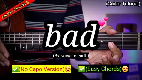 bad - wave to earth (Easy Chords)😍 | Guitar Tutorial - YouTube