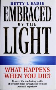 Embraced by the light | Open Library