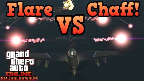 Countermeasures! Flare VS Chaff - GTA Online - YouTube