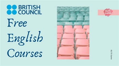 Free English Courses from British Council [Study in UK - IELTS]