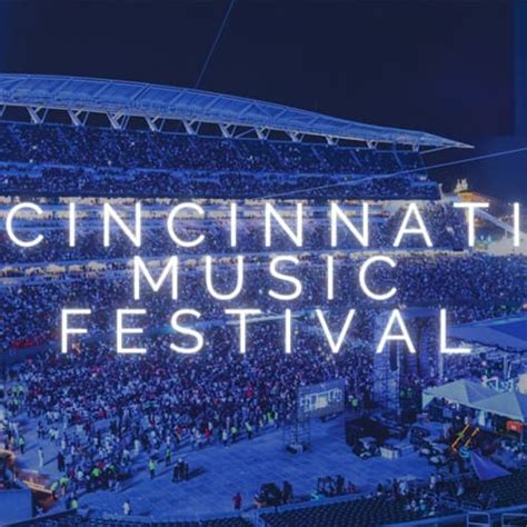 Cincinnati Music Festival Tickets | Cincinnati Events 2024/2025